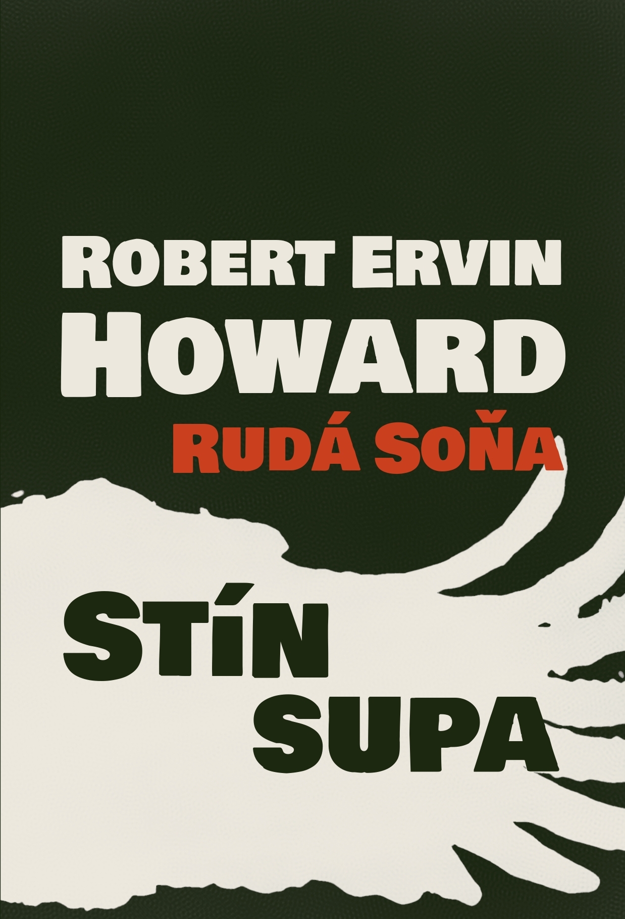 Obálka knihy R. E. Howard: Rudá Soňa - Stín supa